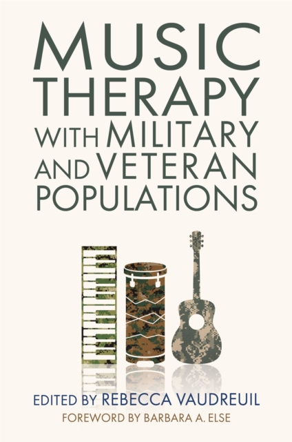 Music Therapy with Military and Veteran Populations, Paperback / softback Book