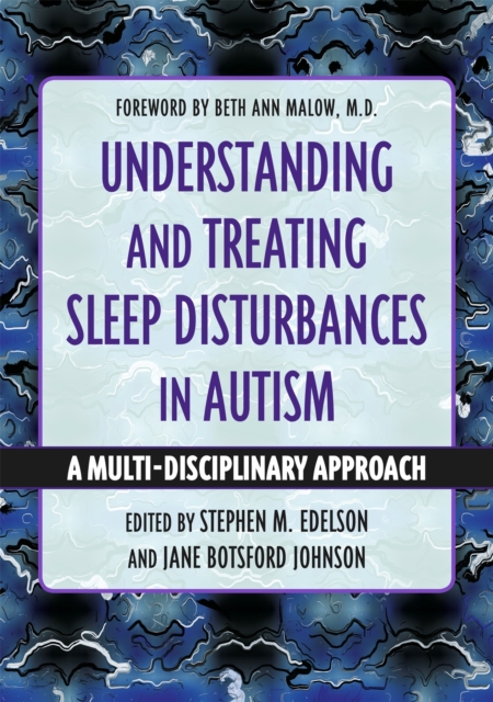Understanding and Treating Sleep Disturbances in Autism : A Multi-Disciplinary Approach, Paperback / softback Book