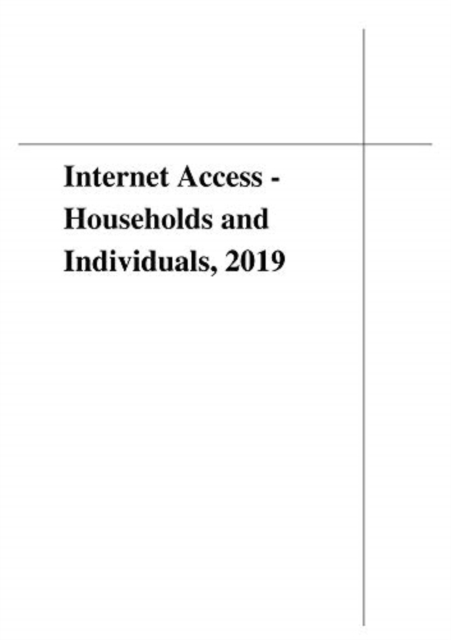Internet Access - Households and Individuals, 2019, Paperback / softback Book