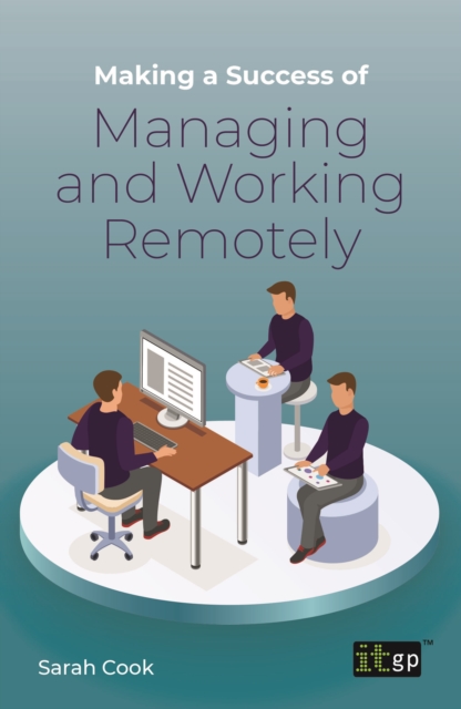 Making a Success of Managing and Working Remotely, PDF eBook