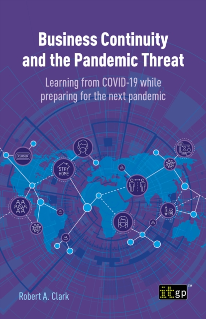 Business Continuity and the Pandemic Threat - Learning from COVID-19 while preparing for the next pandemic, PDF eBook