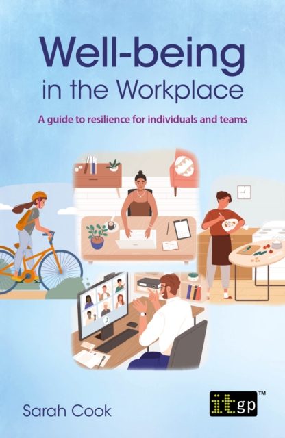 Well-being in the workplace : A guide to resilience for individuals and teams, EPUB eBook