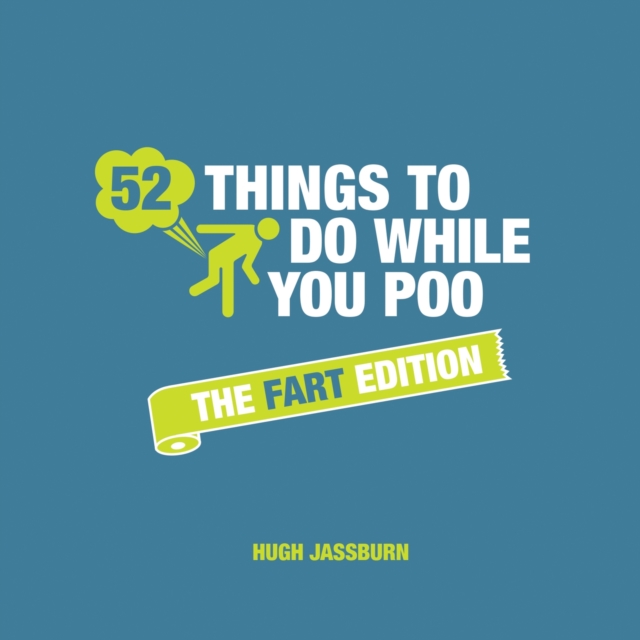 52 Things to Do While You Poo : The Fart Edition, EPUB eBook