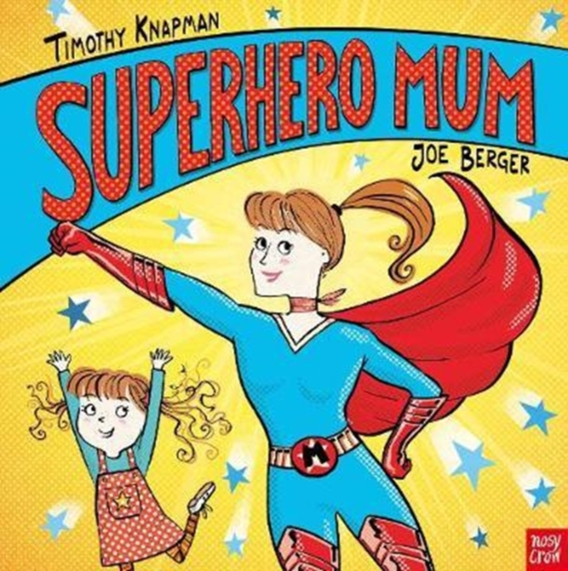 Superhero Mum, Paperback / softback Book