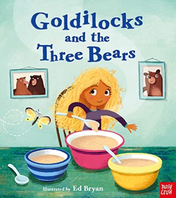 Fairy Tales: Goldilocks and the Three Bears, Paperback / softback Book