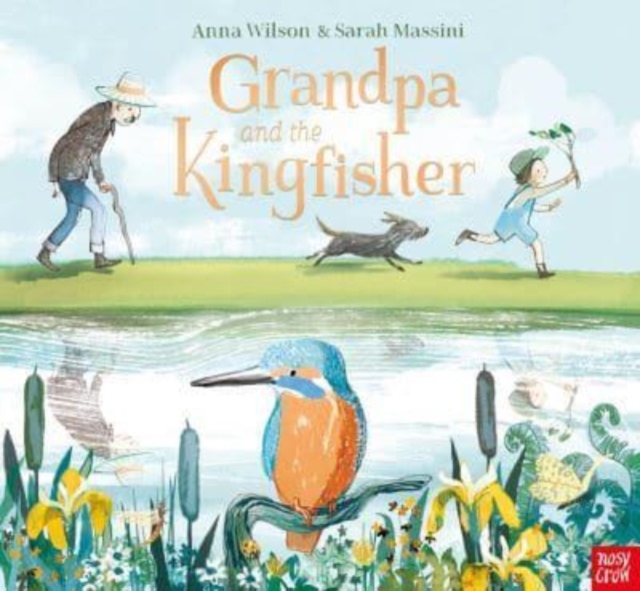 Grandpa and the Kingfisher, Hardback Book