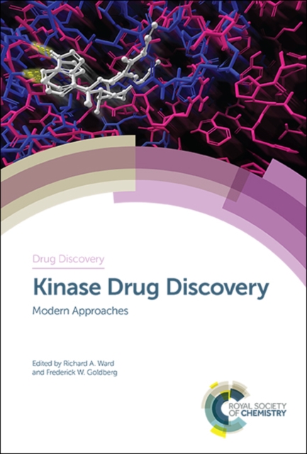 Kinase Drug Discovery : Modern Approaches, Hardback Book