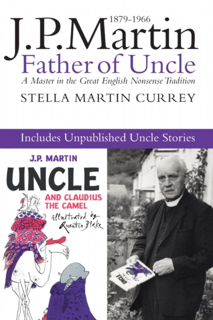 J.P. Martin : Father of Uncle, including the Unpublished Uncle, EPUB eBook