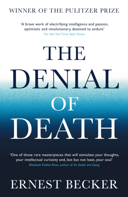 The Denial of Death, Paperback / softback Book