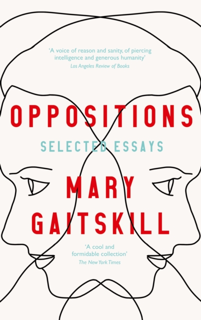 Oppositions : Selected Essays, Hardback Book