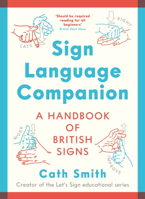 Sign Language Companion : A Handbook of British Signs, Paperback / softback Book