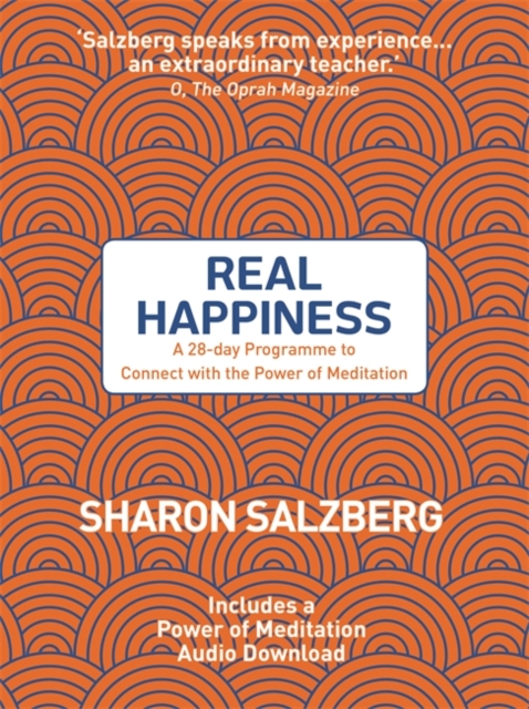 Real Happiness : A 28-day Programme to Connect with the Power of Meditation, Paperback / softback Book