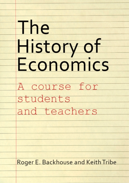 The History of Economics : A Course for Students and Teachers, PDF eBook