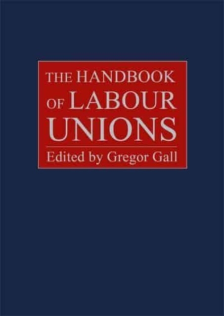 The Handbook of Labour Unions, Hardback Book
