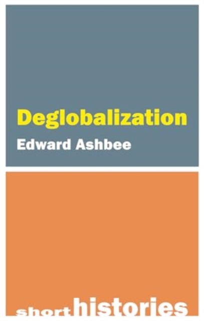 Deglobalization, Hardback Book