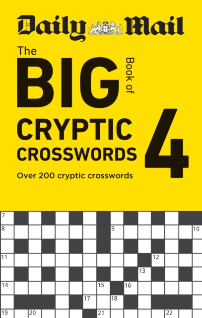 Daily Mail Big Book of Cryptic Crosswords Volume 4 : Over 200 cryptic crosswords, Paperback / softback Book