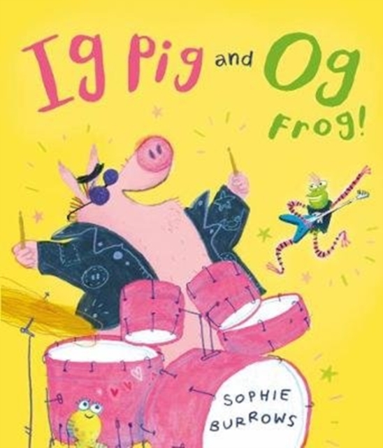 Ig Pig and Og Frog!, Hardback Book