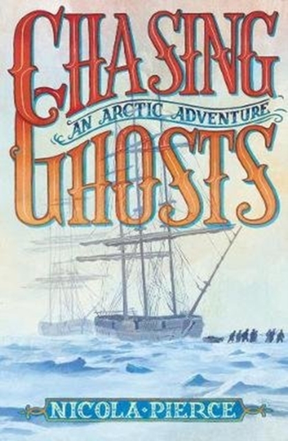 Chasing Ghosts : An Arctic Adventure, Paperback / softback Book