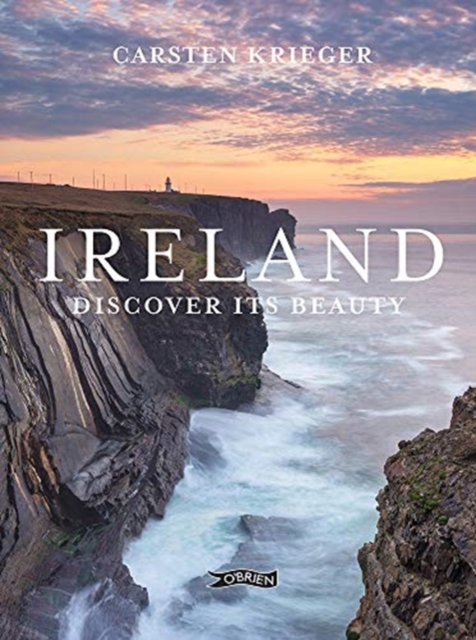 Ireland : Discover its Beauty, Hardback Book