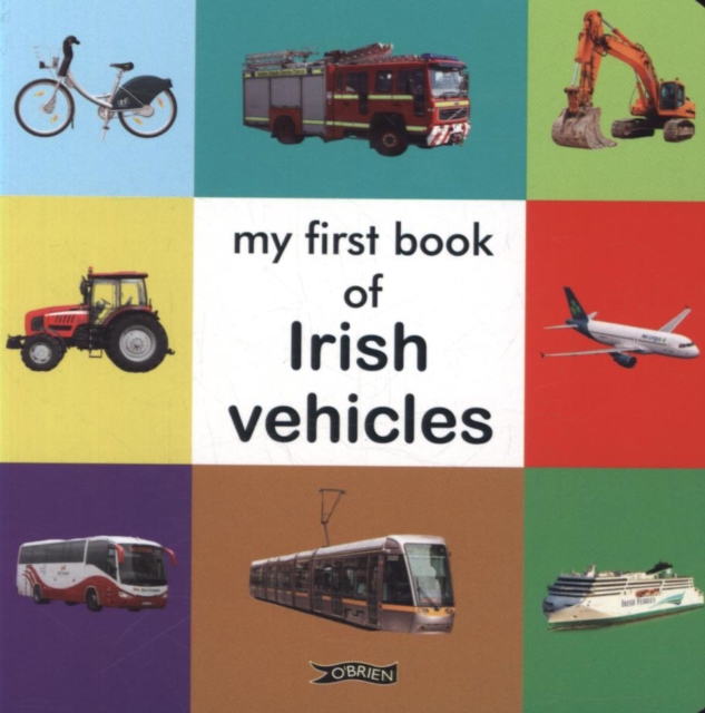 My First Book of Irish Vehicles, Board book Book