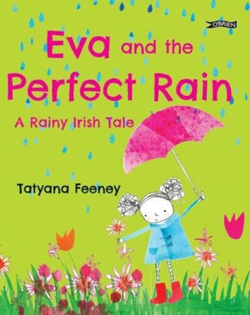 Eva and the Perfect Rain : A Rainy Irish Tale, Paperback / softback Book