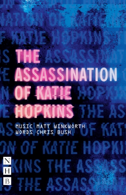 The Assassination of Katie Hopkins (NHB Modern Plays), EPUB eBook