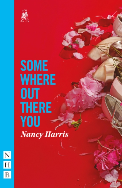 Somewhere Out There You (NHB Modern Plays), EPUB eBook