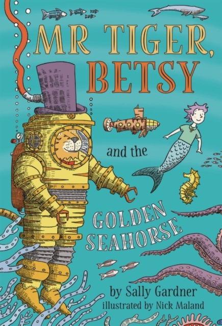 Mr Tiger, Betsy and the Golden Seahorse, Paperback / softback Book