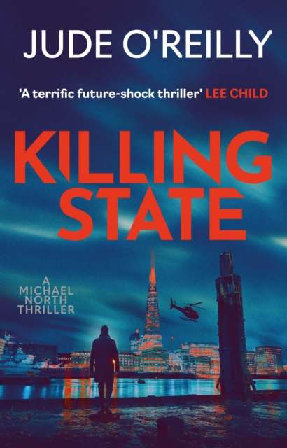 Killing State : The explosive start to an action-packed conspiracy thriller series perfect for fans of Lee Child, EPUB eBook