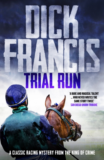 Trial Run : A classic racing mystery from the king of crime, EPUB eBook
