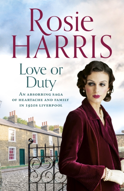 Love or Duty : An absorbing saga of heartache and family in 1920s Liverpool, EPUB eBook