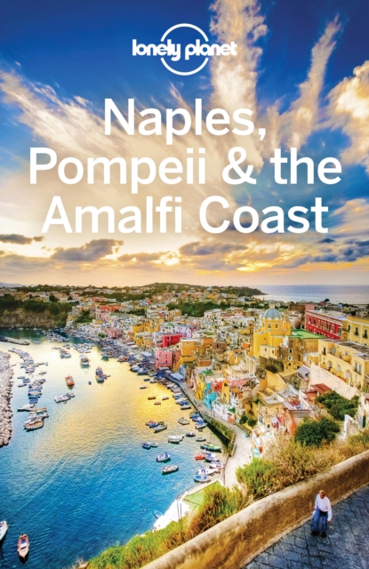 Lonely Planet Naples, Pompeii & the Amalfi Coast, EPUB eBook
