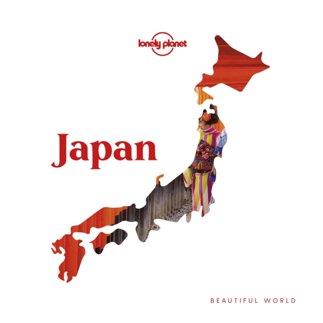 Lonely Planet Beautiful World Japan, Hardback Book
