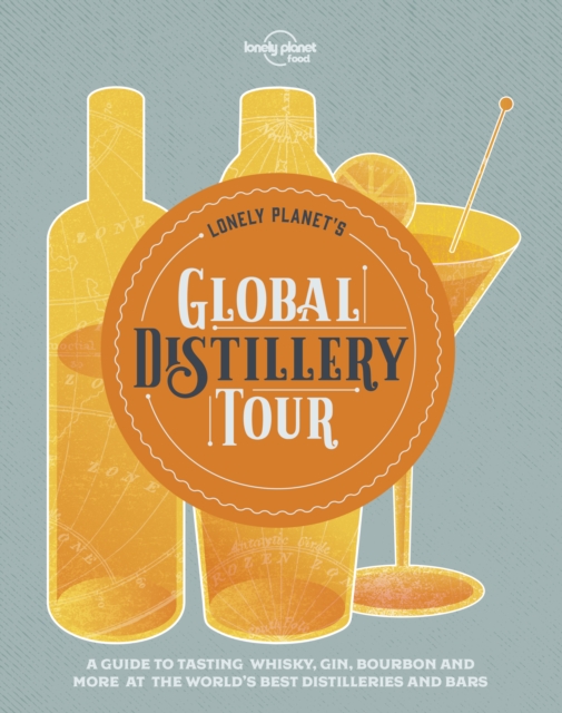Lonely Planet Lonely Planet's Global Distillery Tour, EPUB eBook