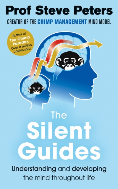 The Silent Guides : How to understand and develop children's emotions, thinking and behaviours, Paperback / softback Book