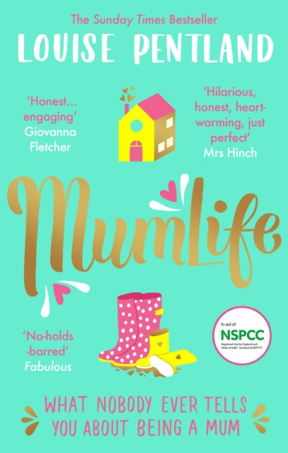 MumLife : The Sunday Times Bestseller, 'Hilarious, honest, heartwarming' Mrs Hinch, Paperback / softback Book