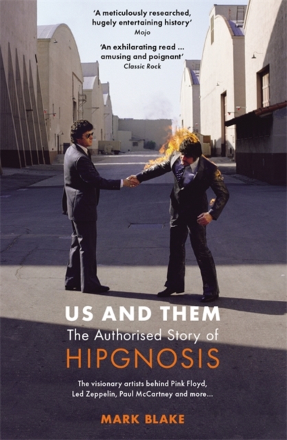 Us and Them: The Authorised Story of Hipgnosis : The visionary artists behind Pink Floyd and more..., Paperback / softback Book