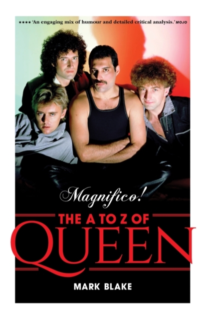Magnifico! : The A to Z of Queen, EPUB eBook