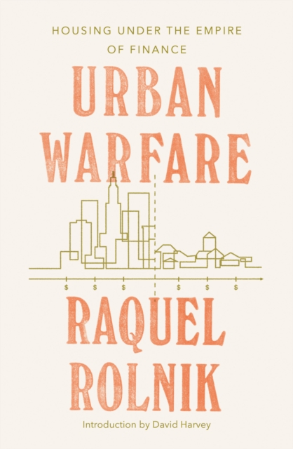 Urban Warfare : Housing under the Empire of Finance, Paperback / softback Book