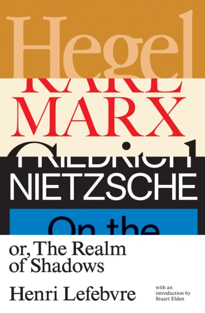 Hegel, Marx, Nietzsche, EPUB eBook