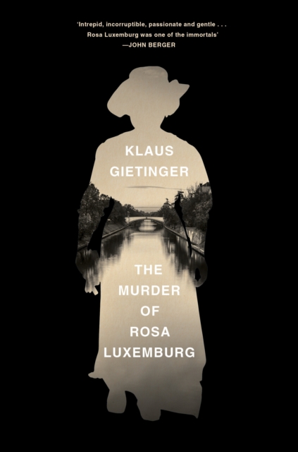 The Murder of Rosa Luxemburg, Hardback Book