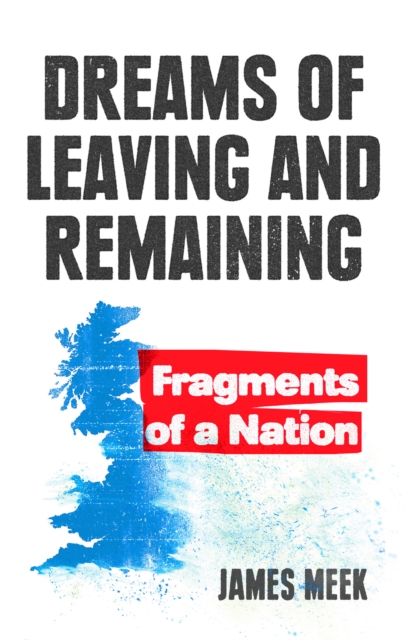Dreams of Leaving and Remaining : Fragments of a Nation, Paperback / softback Book