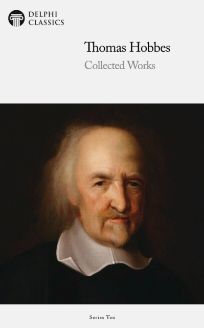 Delphi Collected Works of Thomas Hobbes, EPUB eBook