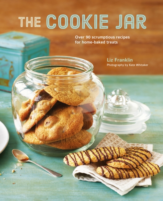 The Cookie Jar : Over 90 Scrumptious Recipes for Home-Baked Treats, Hardback Book