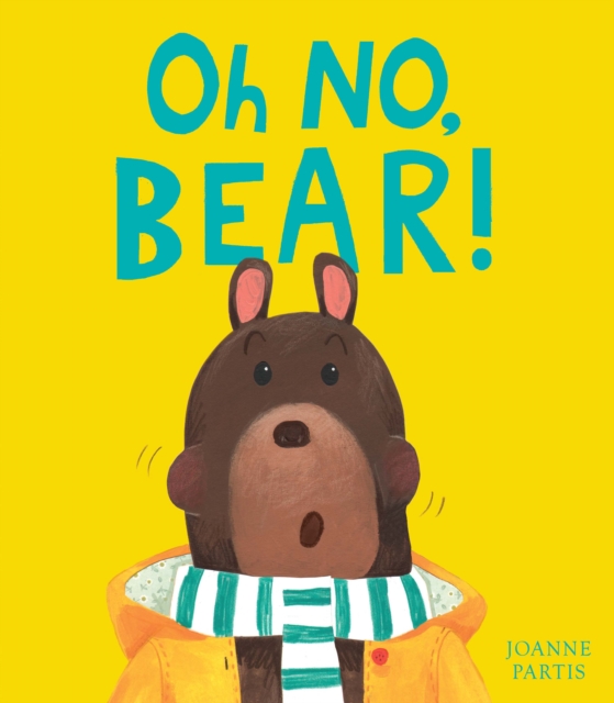 Oh No, Bear!, Hardback Book