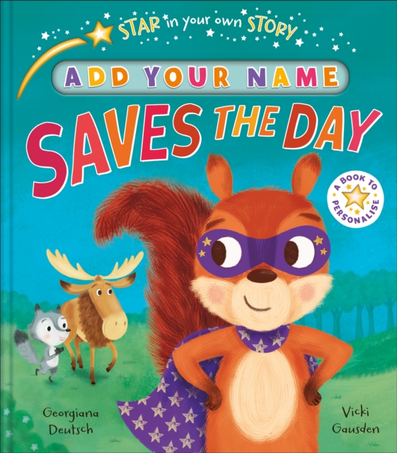 Star in Your Own Story: Saves the Day, Hardback Book