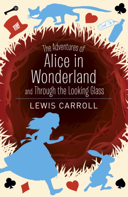The Adventures of Alice in Wonderland and Through the Looking Glass, Paperback / softback Book