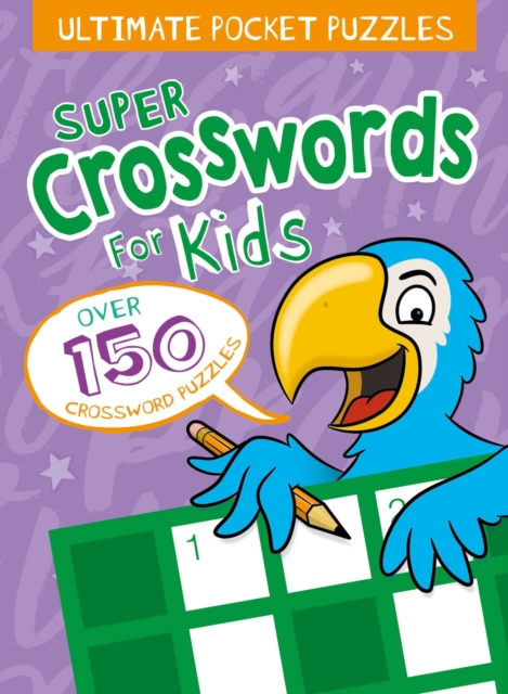 Ultimate Pocket Puzzles: Super Crosswords for Kids, Paperback / softback Book