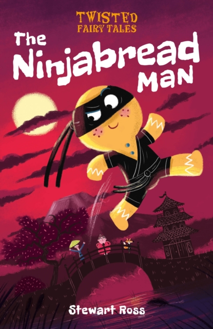 Twisted Fairy Tales: The Ninjabread Man, Hardback Book