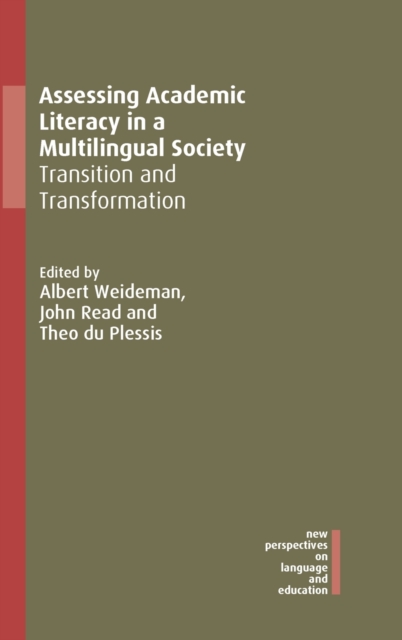 Assessing Academic Literacy in a Multilingual Society : Transition and Transformation, Hardback Book